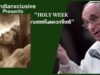 #holy-week in Vatican# വലിയ  ആഴ്ചയിൽ  വത്തിക്കാനിൽ#ഫ്രാൻസിസ് മാർപ്പാപ്പയുടെ വലിയ ആഴ്ചയിലെ ചിന്തകൾ