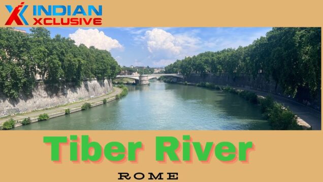 River Tiber,& Rome ,Video no copy right, IndianXclusive, visuals,ഇന്ത്യൻസ്‌ക്ലസിവ്   കണ്ണുകൾ
