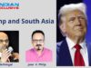 Indianxclusive political Analysis Trump and South Asia with Vinson X Palathingal